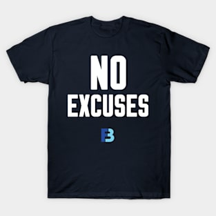 No Excuses T-Shirt